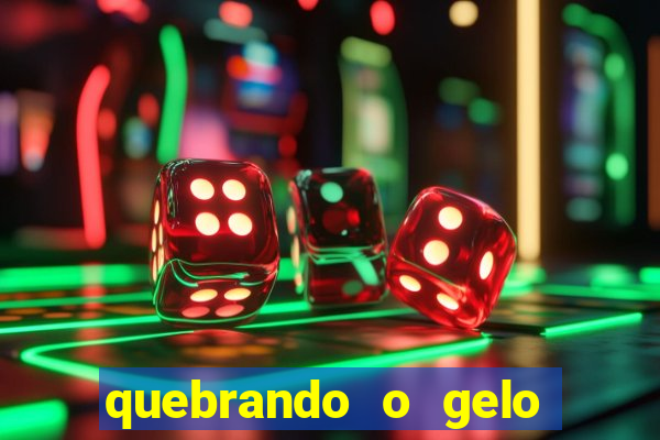 quebrando o gelo pdf livro